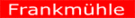 Frankm�hle Hermann Frank OHG